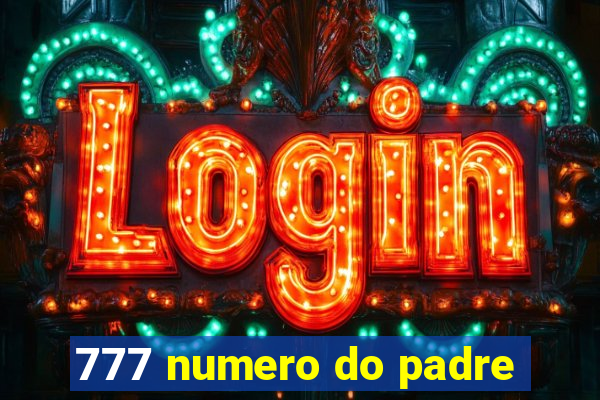 777 numero do padre